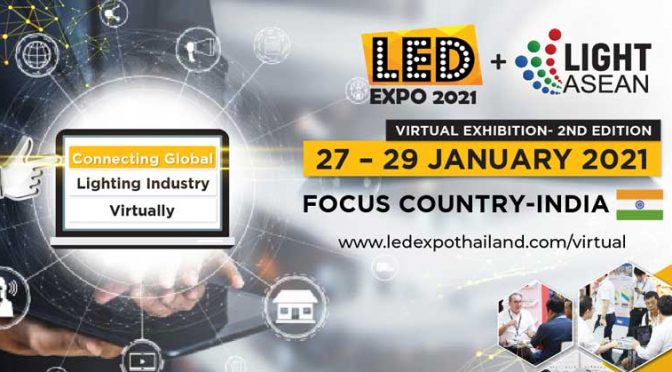 LED Expo + Light ASEAN 2nd Virtual Edition | 27th to 29th January 2021 Focus Country India
